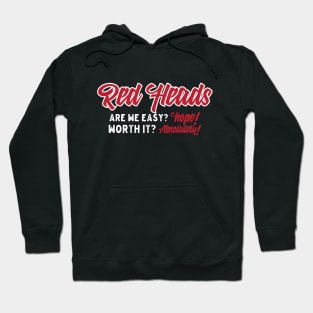 Red Heads Worth It? Absolutely! Hoodie